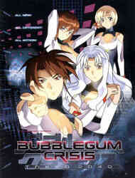Bubblegum Crisis 2040 (Dub)